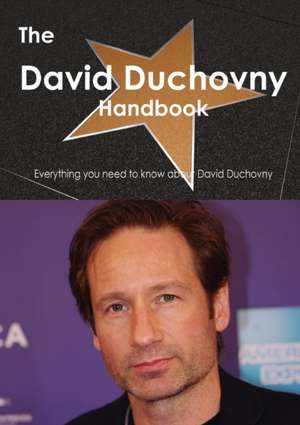 The David Duchovny Handbook - Everything You Need to Know about David Duchovny de Emily Smith