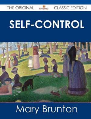 Self-Control - The Original Classic Edition de Mary Brunton