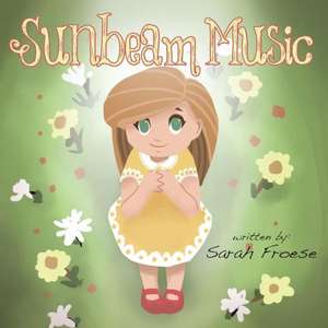 Sunbeam Music de Sarah Froese