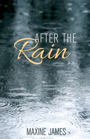 After the Rain de Maxine James