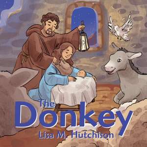 The Donkey de Lisa M. Hutchison