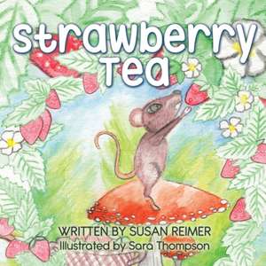 Strawberry Tea de SUSAN REIMER