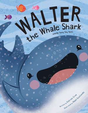 Walter the Whale Shark de Katrine Crow