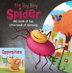 The Itsy Bitsy Spider / Opposites de Flowerpot Press