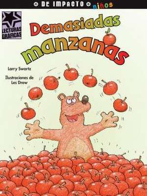 Demasiadas Manzanas de Larry Swartz