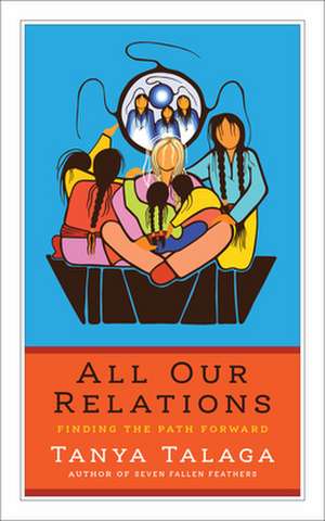 All Our Relations: Finding the Path Forward