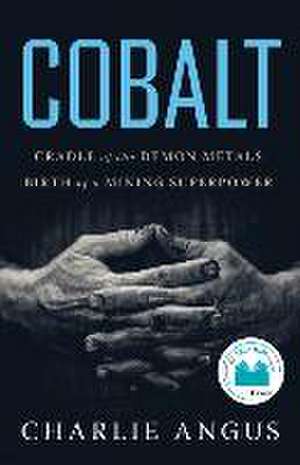 Cobalt de Charlie Angus