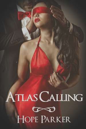 Atlas Calling de Hope Parker