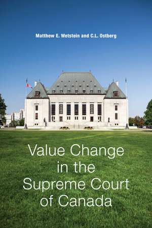 Value Change in the Supreme Court of Canada de Matthew Wetstein