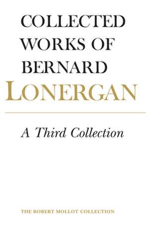 A Third Collection de Bernard Lonergan