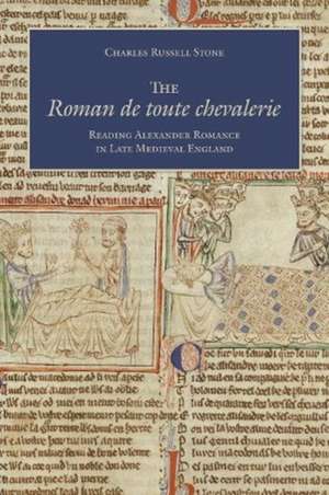 ROMAN DE TOUTE CHEVALERIE de Charles Russell Stone