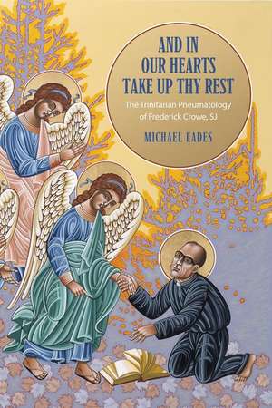 And in Our Hearts Take up Thy Rest de Michael Eades