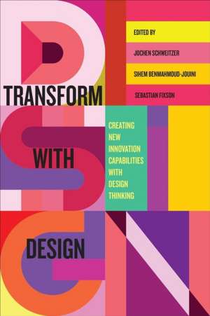 Transform with Design de Jochen Schweitzer