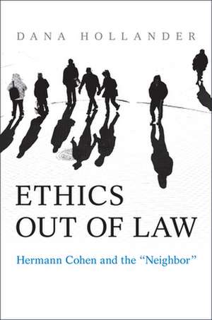 Ethics Out of Law de Dana Hollander