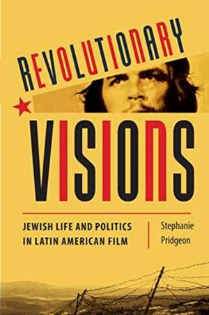 Revolutionary Visions de Stephanie M. Pridgeon