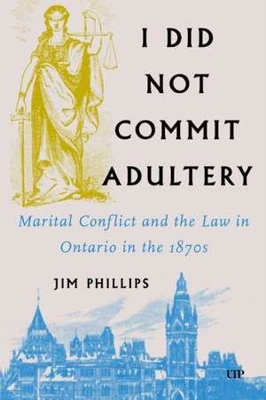I Did Not Commit Adultery de Jim Phillips