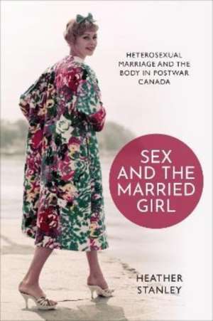 Sex and the Married Girl de Heather Stanley