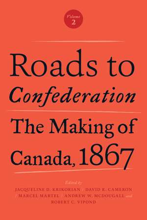 Roads to Confederation de Gwen Peroni