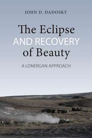 Eclipse and Recovery of Beauty de John Daniel Dadosky