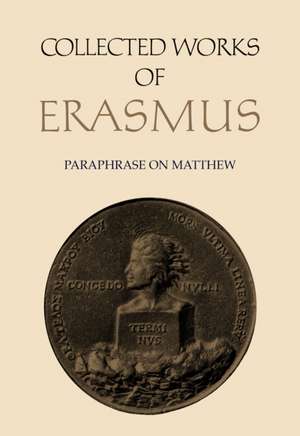 PARAPHRASE ON THE GOSPEL OF MATTHEW de Desiderius Erasmus