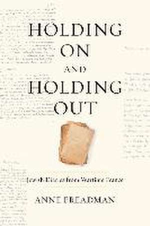 Holding On or Holding Out de Anne Freadman