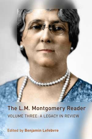 L.M. Montgomery Reader de Benjamin Lefebvre