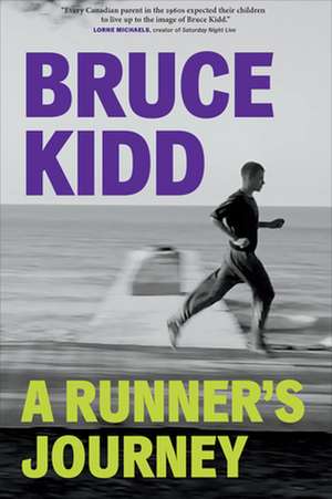 A Runner's Journey de Bruce Kidd