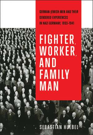 Fighter, Worker, and Family Man de Sebastian Huebel