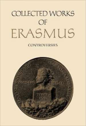 Collected Works of Erasmus de Desiderius Erasmus