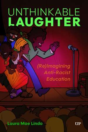 Unthinkable Laughter de Laura Lindo