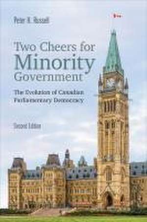 Two Cheers for Minority Government de Peter Russell