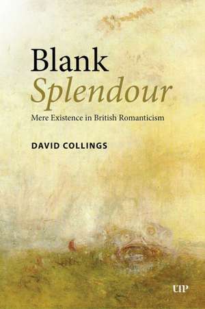Blank Splendour de David Collings