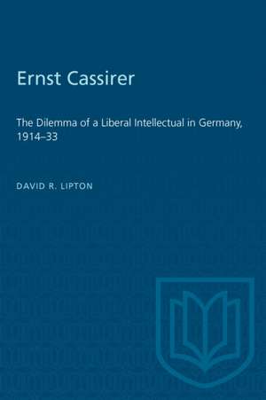 ERNST CASSIRER DILEMMA LIBERAL INTELLP de David Lipton