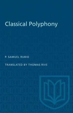 Classical Polyphony de P Samuel Rubio