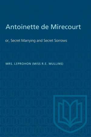 Antoinette de Mirecourt de Rosanna Eleanor Leprohon