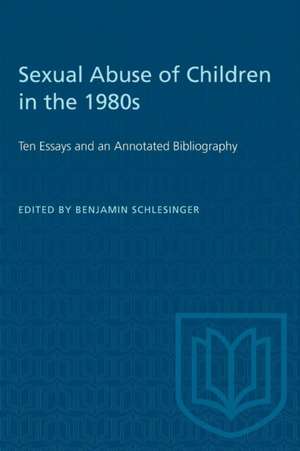 Sexual Abuse of Children in the 1980s de Benjamin Schlesinger