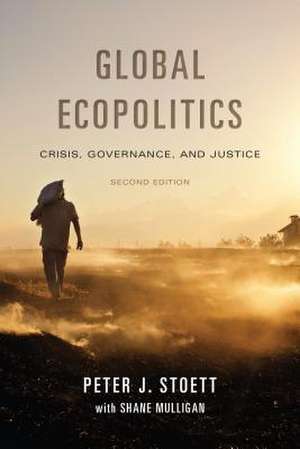 Global Ecopolitics de Peter Stoett