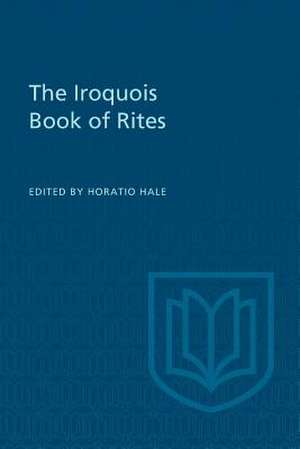 The Iroquois Book of Rites de William N. Fenton