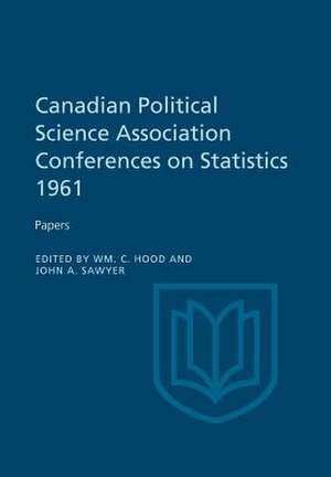 Canadian Political Science Association Conference on Statistics 1961 de Hood, William C.