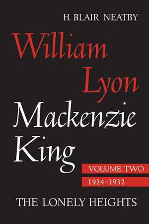 William Lyon MacKenzie King, Volume II, 1924-1932 de H. Blair Neatby