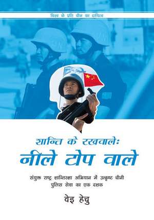 Blue Helmets in Action (Hindi Edition) de Hechu Wei