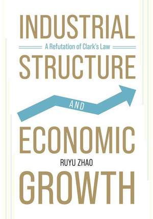 Industrial Structure and Economic Growth de Ruyu Zhao