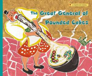 The Great General of Pounded Cakes de Aili Mou