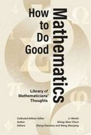 How to Do Good Mathematics de Shiing-Shen Chern