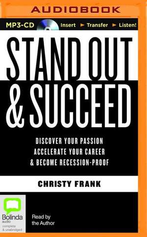 Stand Out & Succeed de Christy Frank