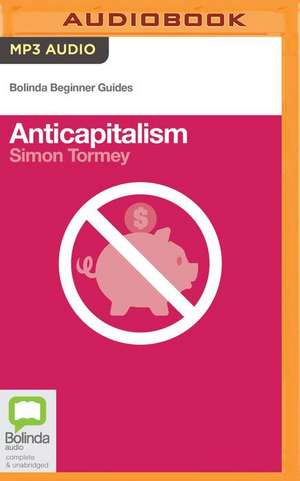 Anticapitalism de Simon Tormey