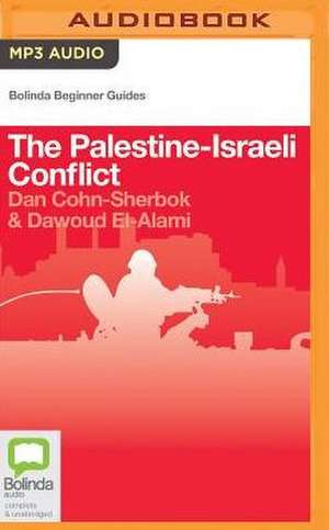 The Palestine-Israeli Conflict de Dan Cohn-Sherbok