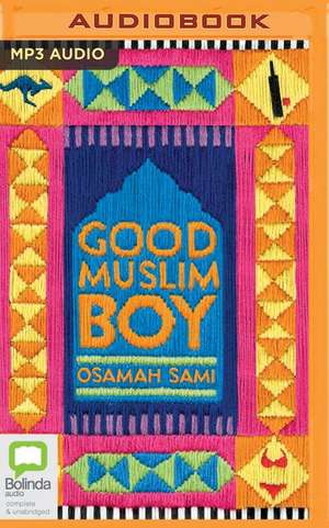 Good Muslim Boy de Osamah Sami