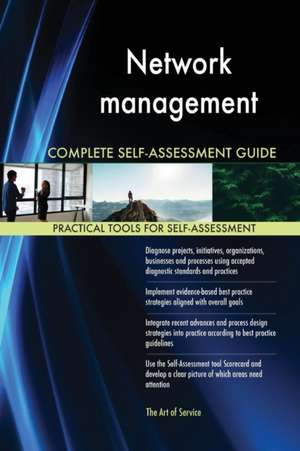 Network management Complete Self-Assessment Guide de Gerardus Blokdyk