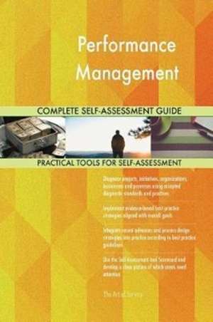 Performance Management Complete Self-Assessment Guide de Gerardus Blokdyk